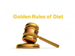 GOLDEN RULES OF DIET