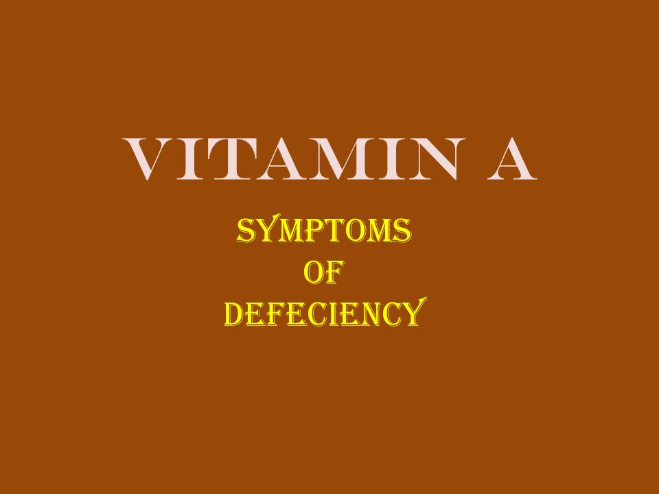 Vitamin A Defeciency