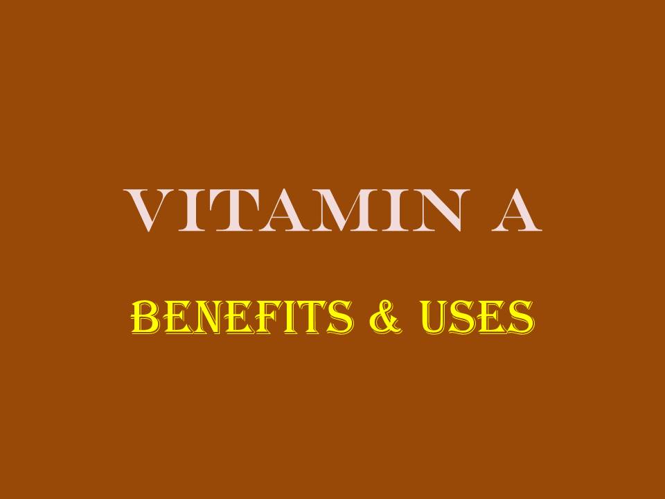 Vitamin A Benefits