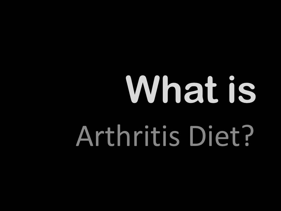 What Is Arthritis Diet