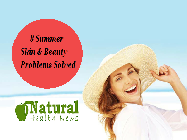 Summer Skin and Beauty Problems