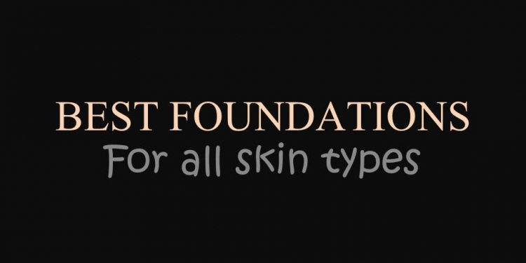 Foundations For All Skin