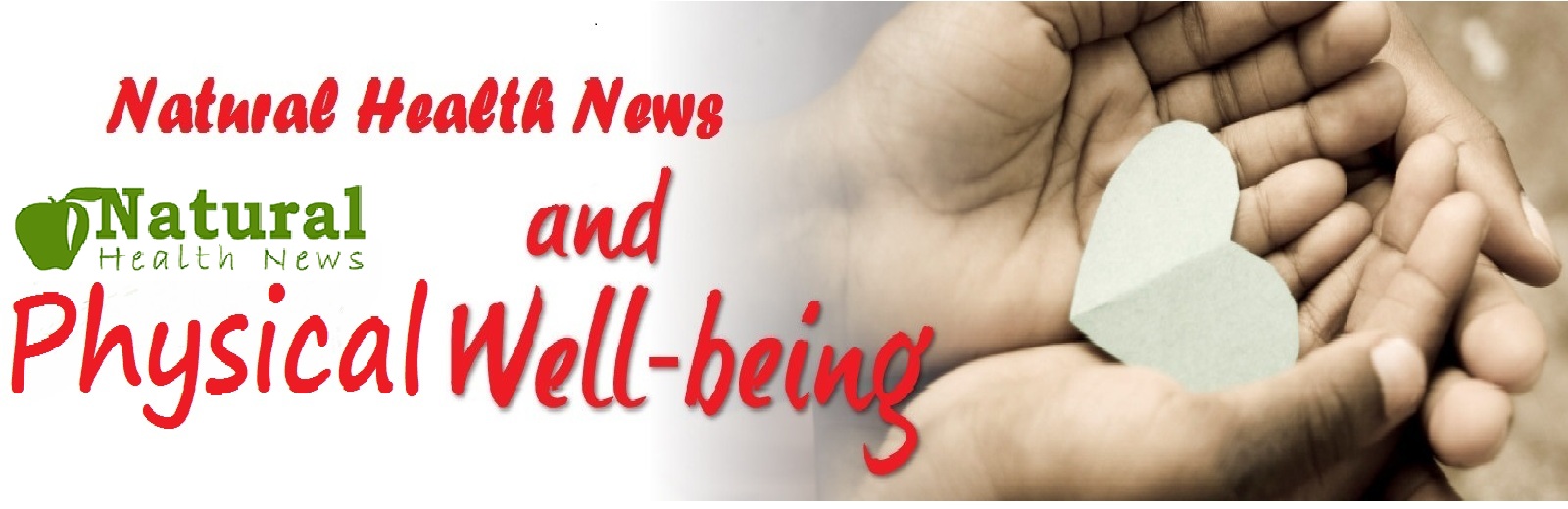 Physical Well-Being, Natural Health News