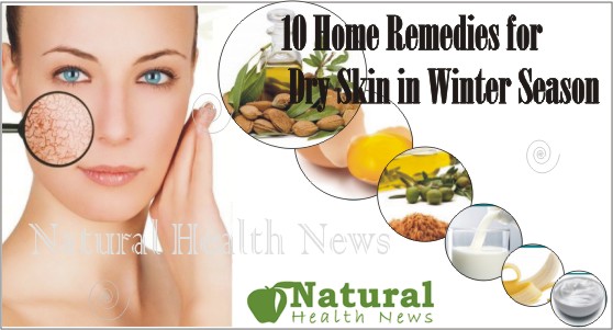 10 Home Remedies For Dry Skin In Winter Season Natural Health News