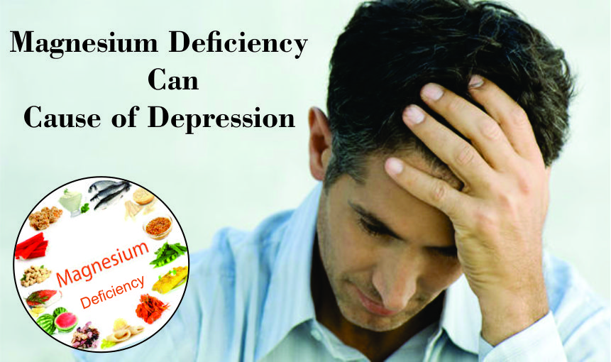 Magnesium Deficiency Can Cause of Depression