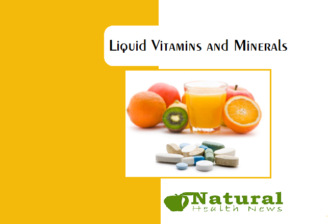 Liquid Vitamins and Minerals the Many Benefits It Provides