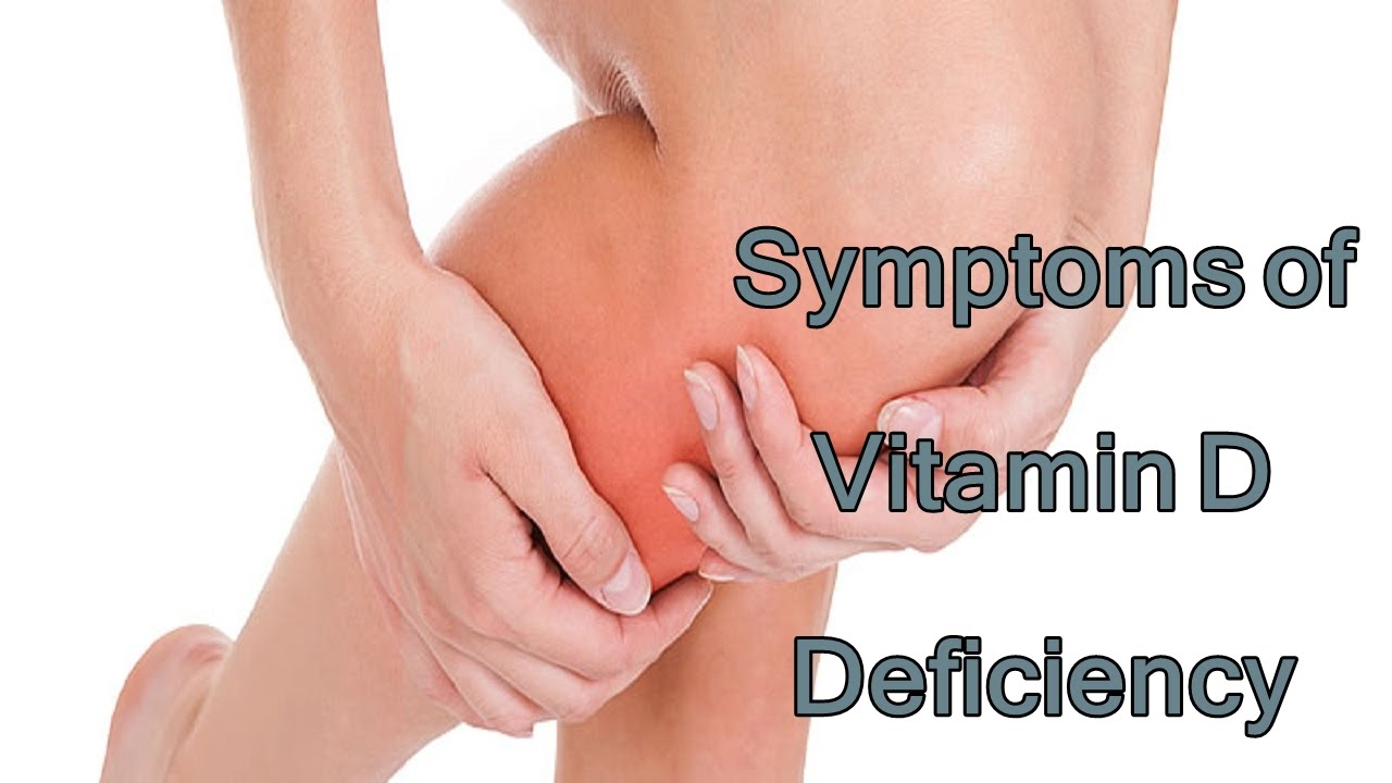 Symptoms of Vitamin D Deficiency