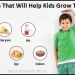 Foods That Will Help Your Kids Grow Taller and Stronger