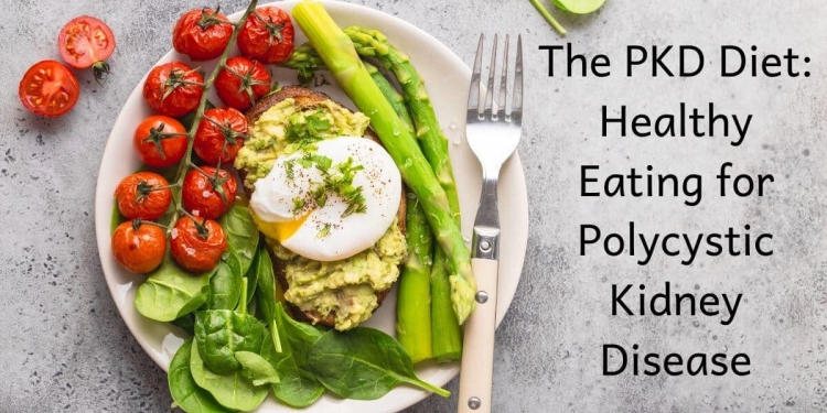 Top 7 Diet Tips for Polycystic Kidney Disease