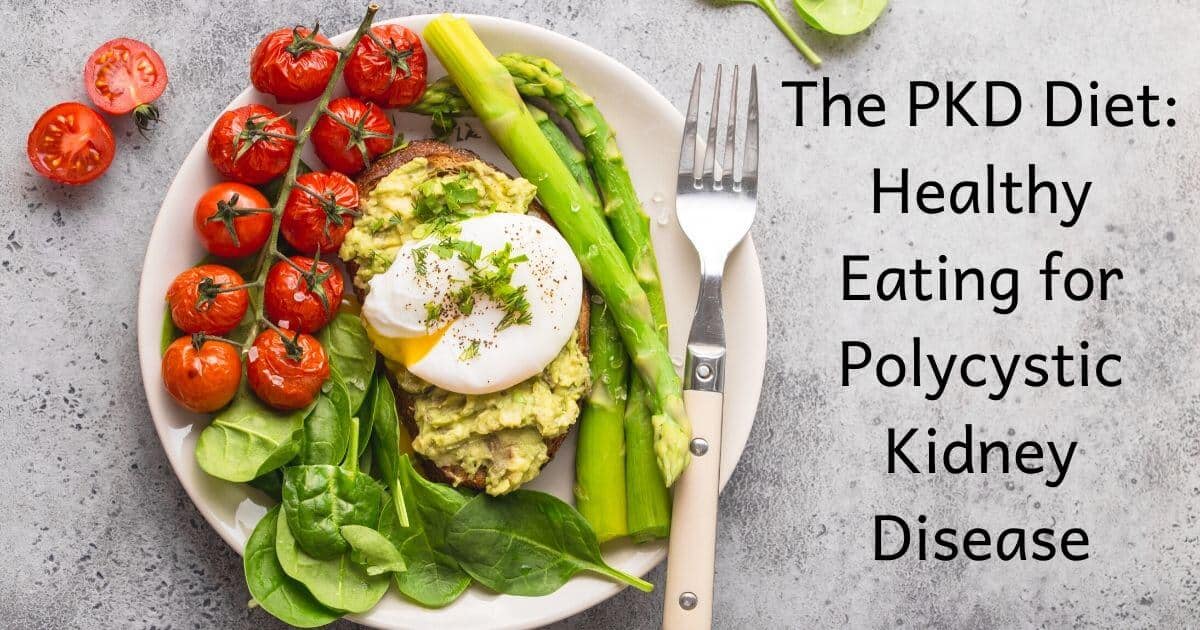 Top 7 Diet Tips for Polycystic Kidney Disease