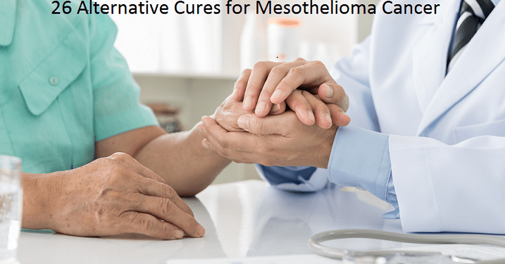 Best 26 Alternative Cures for Mesothelioma Cancer