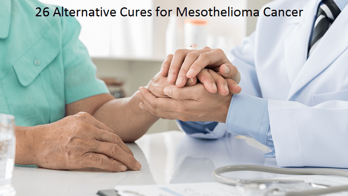 Best 26 Alternative Cures for Mesothelioma Cancer
