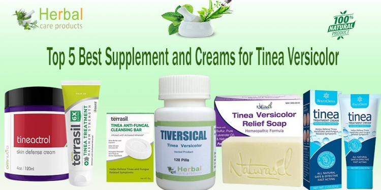 Top 5 Best Supplement and Creams for Tinea Versicolor