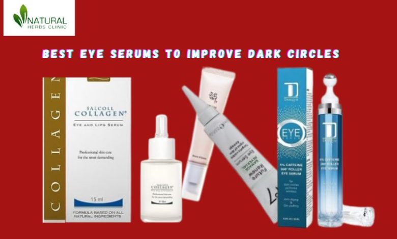 Best Eye Serums to Improve Dark Circles