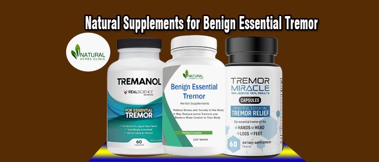 Natural Supplements for Benign Essential Tremor