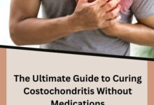 The Ultimate Guide to Curing Costochondritis Without Medications