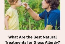 What Are the Best Natural Treatments for Grass Allergy