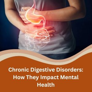 Chronic Digestive Disorders