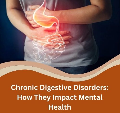 Chronic Digestive Disorders