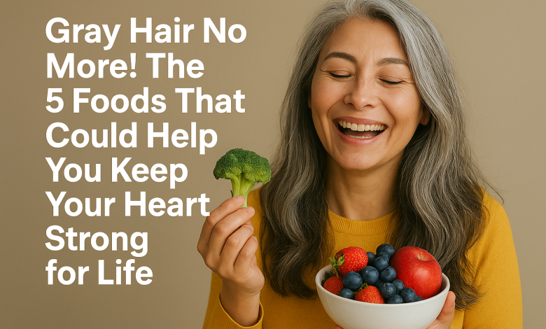 Gray Hair No More! The 5 Foods That Could Help You Keep Your Youthful Shine