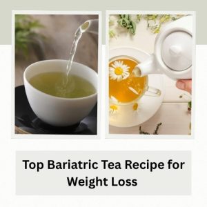 Bariatric Tea Recipe for Weight Loss