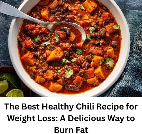 Healthy Chili Recipe for Weight Loss