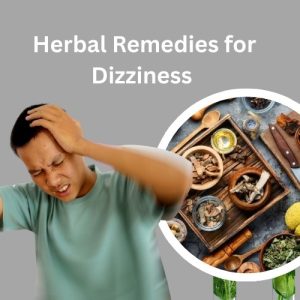 Herbal Remedies for Dizziness