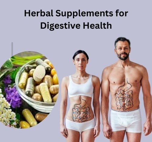 Herbal Supplements for Digestive Health