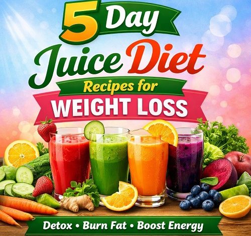 5 Day Juice Diet Recipes for Weight Loss