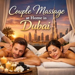 Couple Massage at Home in Dubai