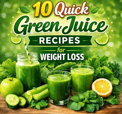 10 Quick Green Juice Recipes for Weight Loss