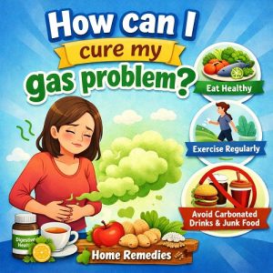 How Can I Cure My Gas Problem