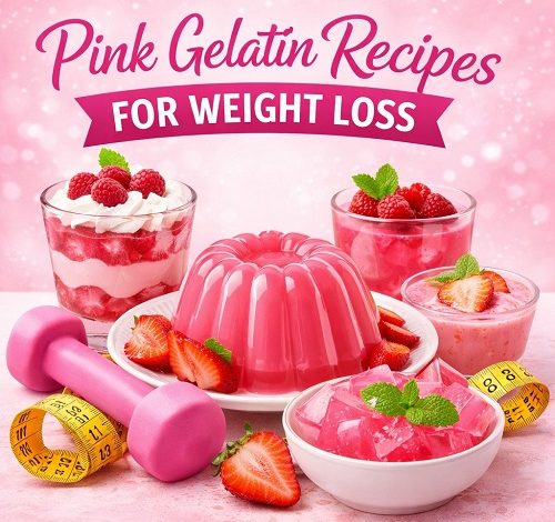 Pink Gelatin Recipes for Weight Loss