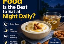Which Food Is the Best to Eat at Night Daily
